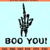 Boo You skeleton middle finger SVG, middle finger skeleton SVG
