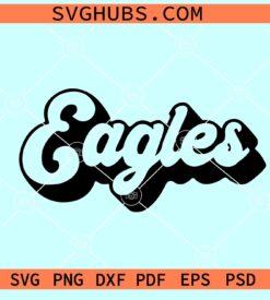 Eagles retro SVG, Eagles School Spirit Svg, Eagles Pride Svg