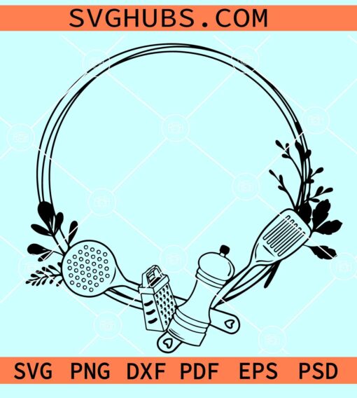 Hand drawn kitchen wreath SVG, kitchen wreath SVG, Kitchen floral wreath svg