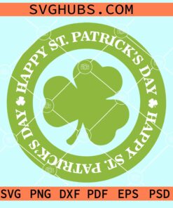 Happy St Patricks Day SVG, lucky svg, St Patricks Day, Irish svg, St. Patty’s Day svg