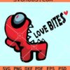 Love bites Among US svg, Among Us Love Bites SVG, Among Us SVG