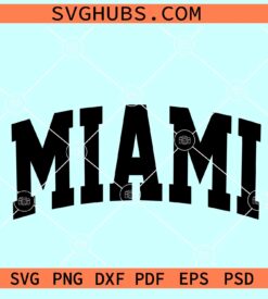 Miami varsity font SVG, Miami SVG cut file, Miami Florida svg
