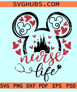 Mickey Mouse nurse life SVG, Disney nurse Svg, Mouse nurse life SVG