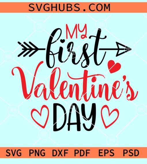 My first Valentine's Day SVG, Newborn Valentine svg, Baby's 1st Valentine SVG