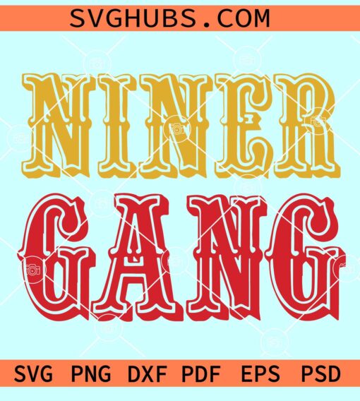 Niner Gang SVG, 49ers SVG, San Francisco 49ers SVG