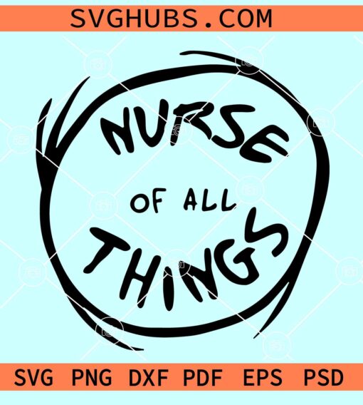 Nurse of all things SVG, The Thing Svg, Reading Svg, Cat In The Hat Svg