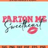 arton Me Sweetheart SVG, Sweetheart SVG, Valentine SVG, Valentine Vibes SVG