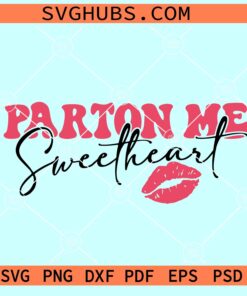 arton Me Sweetheart SVG, Sweetheart SVG, Valentine SVG, Valentine Vibes SVG