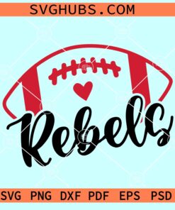 Rebels football SVG, Rebels svg file, Rebels mascot svg