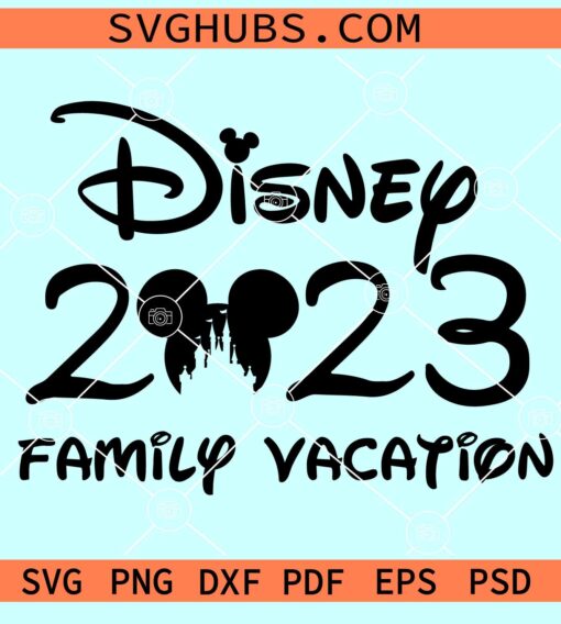 2023 Disney family Vacation SVG, Disney squad 2023 svg, Disney trip 2023 svg