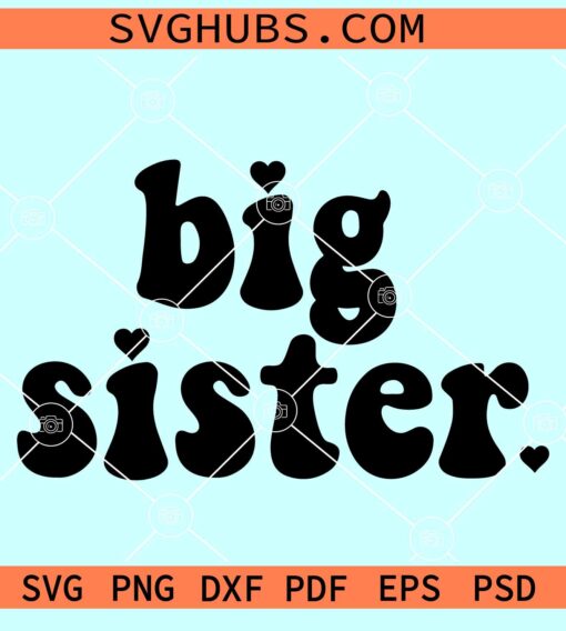 Big sister retro SVG, boho svg, Big sis svg, Big sister wavy letters svg