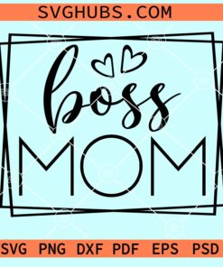 Boss Mom Square Svg, Mother's Day SVG, Mom Svg, Boss Mom png, Wife Life Svg