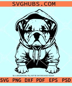 Bulldog hoodie SVG, Bulldog SVG, Bulldog SVG file, Bulldog dog breed Svg