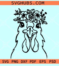 Chicken with flower crown SVG, Chicken Face svg, Flower Chicken svg