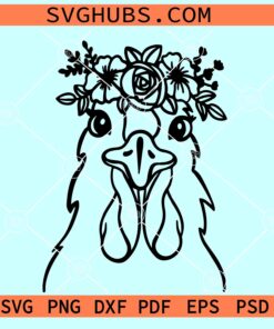 Chicken with flower crown SVG, Chicken Face svg, Flower Chicken svg