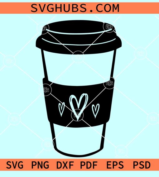 Coffee cup with hearts SVG, Coffee Cup Heart SVG, I Love Coffee SVG
