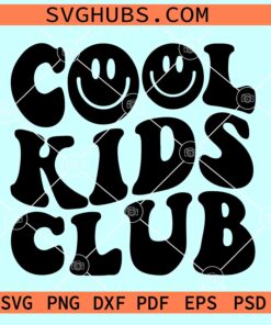 Cool Kids Club SVG, birthday gift svg, Cool Kids Club PNG, retro cool kids SVG