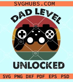 Dad Level Unlocked svg, Game controller svg, Retro background svg, gamer dad svg