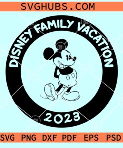 Disney family vacation 2023 SVG, Disney family trip SVG, Disneyland Svg