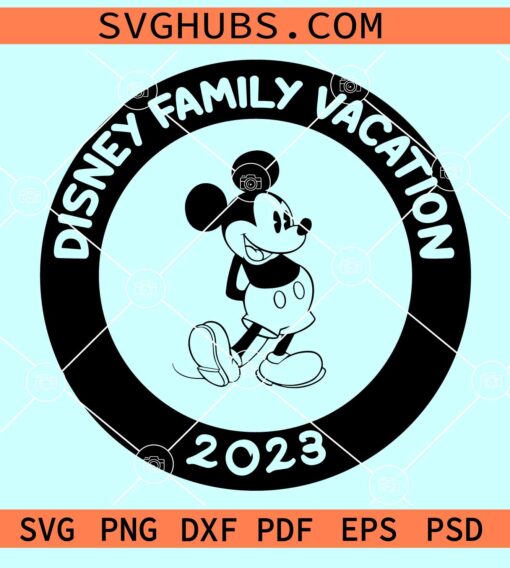 Disney family vacation 2023 SVG, Disney family trip SVG, Disneyland Svg