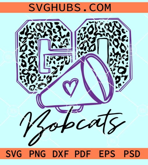Go Bobcats Leopard print SVG, Leopard Go Bobcats, Bobcats School Team SVG
