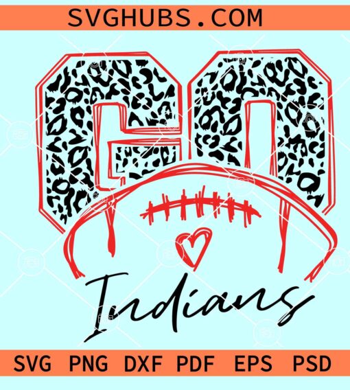 Go Indians Leopard SVG, Go Indians Mascot SVG, Indians Cheer shirt SVG