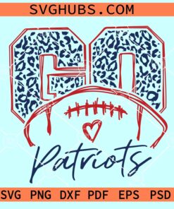 Go Patriots Leopard SVG, Patriots football SVG, Patriots Cheers SVG