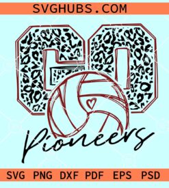 Go Pioneers Volleyball SVG, Go Pioneers SVG, Volleyball mom SVG