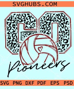 Go Pioneers Volleyball SVG, Go Pioneers SVG, Volleyball mom SVG