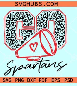 Go Spartans Cheer SVG, Go Spartans leopard Svg, Spartans football svg