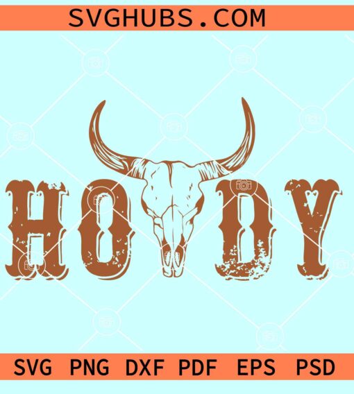 Howdy Cowboy SVG, Howdy Cowboy skull svg, Western svg
