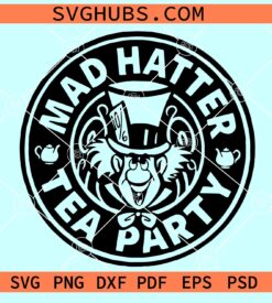 Mad Hatter SVG, Mad hatter Starbucks svg, Disney Starbucks SVG