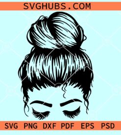 Messy bun with eyelashes SVG, Messy Bun SVG DXF EPS PNG