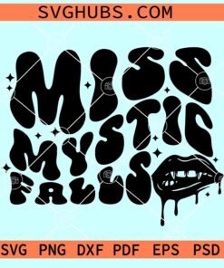 Miss Mystic falls Vampire diaries SVG, Miss Mystic falls SVG, The Vampire SVG
