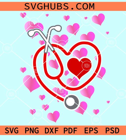 Nurse Valentine svg, Heart stethoscope svg, Hearts svg, Valentine's Day Stethoscope SVG
