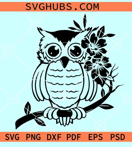 Owl on Branch SVG, cute floral owl svg, Cute Owl on a Branch svg