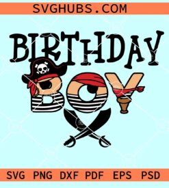 Pirate Birthday Boy SVG, Pirate birthday Svg, Pirate shirt svg