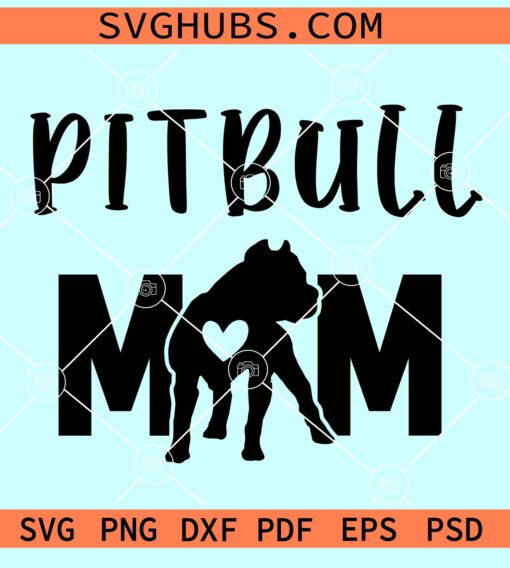 Pitbull Mom SVG, American Pitbull svg, pitbull mama svg, Fur mom svg