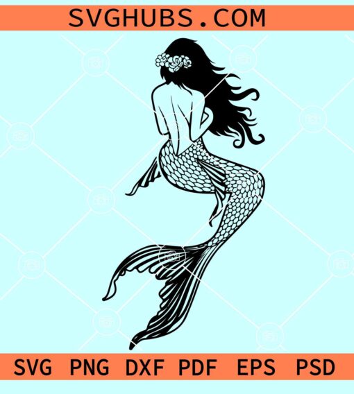 Woman mermaid SVG, Mermaid SVg files for cricut, Mermaid birthday SVG