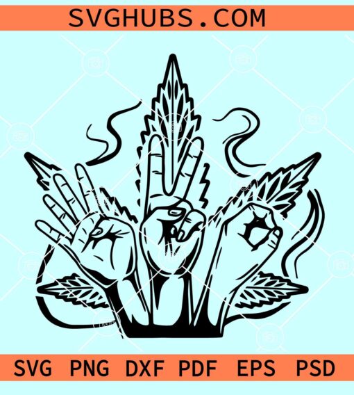 420 hand sign SVG, 420 svg, cannabis SVG, Marijuana Svg, Weed Leaf SVG