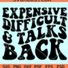 Expensive Difficult and Talks Back SVG, expensive and difficult SVG