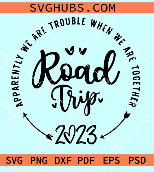Family Road Trip 2023 SVG, vacation shirt svg, Family trip SVG