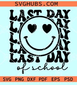 Last Day of School smiley SVG, Last Day of School SVG, retro smiley face SVG