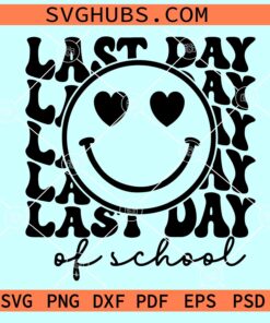 Last Day of School smiley SVG, Last Day of School SVG, retro smiley face SVG