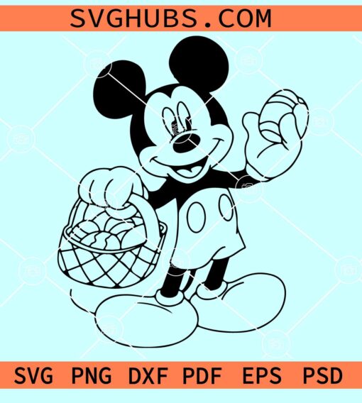 Mickey with Easter basket SVG,  Easter Bunny Mickey Mouse Svg, Happy Easter Svg