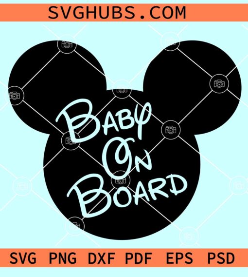 Baby on Board Mickey SVG, Disney Mickey sticker SVG, Baby Mickey on board SVG