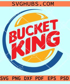 Bucket King SVG, Basketball funny SVG, Basketball bucket king SVG