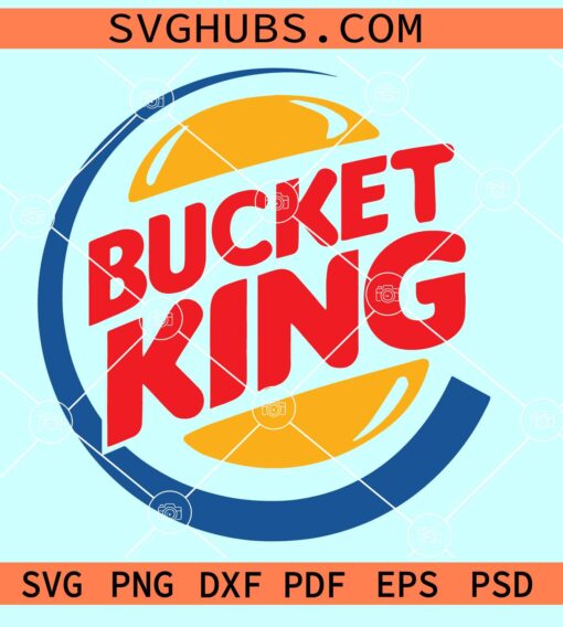 Bucket King SVG, Basketball funny SVG, Basketball bucket king SVG