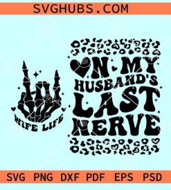 On my husband's last nerve SVG, Last nerve SVG