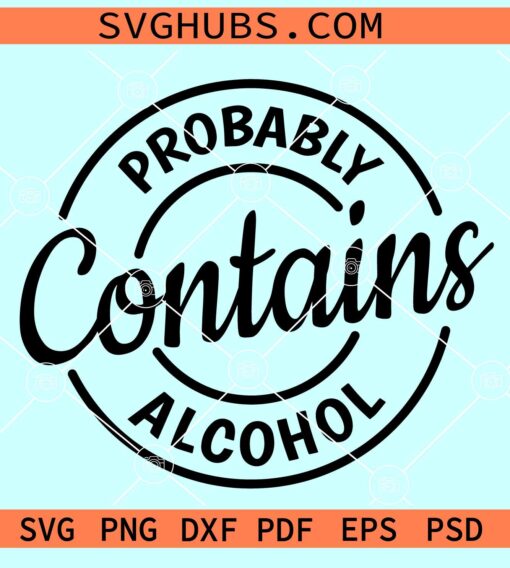 Probably contains alcohol SVG, may contain alcohol SV